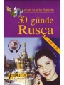 Kolay ve Hızlı Öğrenim| 30 Günde Rusça; (Kitap + 2 Cd)